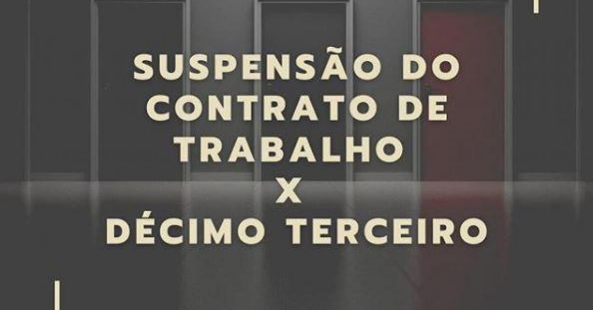 Imagem sobre 13º Salário vs Suspensão do Contrato de Trabalho